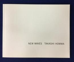 New waves　ホンマタカシ