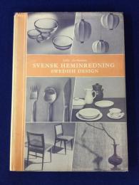 Svensk Heminredning=Swedish Design スウェーデンのデザイン