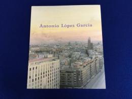 Antonio López García アントニオ・ロペス・ガルシア作品集