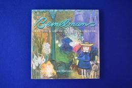 Bemelmans : the life & art of Madeline's creator ルドウィッヒ・ベーメルマンス