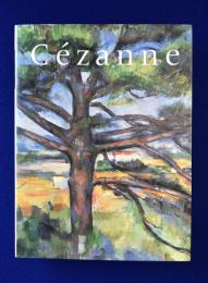 Cézanne ポール・セザンヌ 〔展覧会図録〕