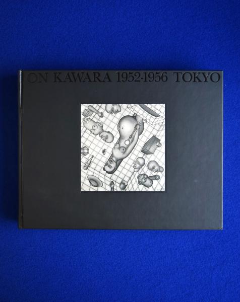 ON KAWARA 1952-1956 TOKYO - NADiff Online