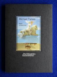 Michael Parkes : Werkverzeichnis マイケル・パークス