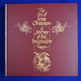 A Journey of the Imagination : The Art of James Christensen ジェームズ・C・クリステンセン