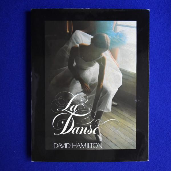La Danse ⁄ David Hamilton La Danse デヴィッド・ハミルトン(David