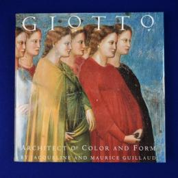 Giotto : Architect of Color and Form ジョット