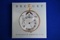 BREGUET : HORLOGER DEPUIS 1775 ブレゲ 天才時計師の生涯と遺産 