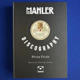 MAHLER DISCOGRAPHY グスタフ・マーラー