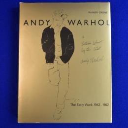 Andy Warhol : The Early Work 1942-1962 アンディ・ウォーホル