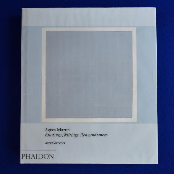 Agnes Martin : Paintings, Writings, Remembrances アグネス Agnes Martin : Paintings, Writings, Remembrances アグネス