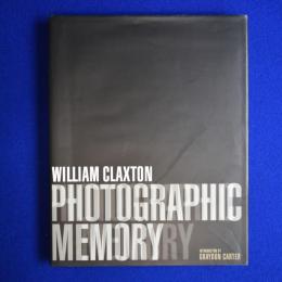 PHOTOGRAPHIC MEMORY ウィリアム・クラクストン