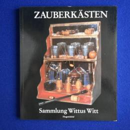 ZAUBERKÄSTEN マジックの箱 〔展覧会図録〕