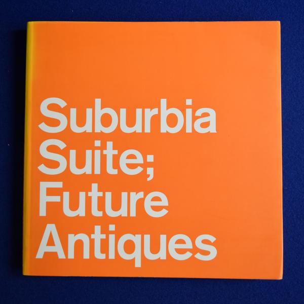 コレクション Suburbia suite;future antiques Suburbia Suite ; Future Antiques レコード・ガイドブック(橋本