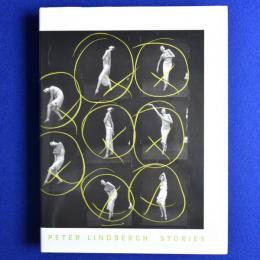 PETER LINDBERGH : STORIES ピーター・リンドバーグ