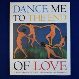 Dance Me to the End of Love レナード・コーエン アンリ・マティス