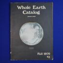 Whole Earth Catalog : access to tools : Fall 1970