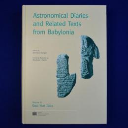 Astronomical Diaries and Related Texts from Babylonia Volume 6 バビロニア天文日誌および関連テキスト