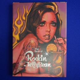 The Birth of Rockin'Jelly Bean