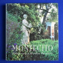 Montecito : California's Garden Paradise カリフォルニア モンテシト