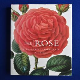 THE ROSE : A Colourful Inheritance