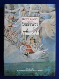 Rozprávky : Hansa Christiana Andersena アンデルセン童話