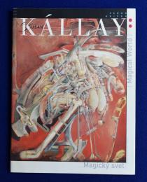 DUSAN KALLAY : Magicky Svet : A Magical World ドゥシャン・カーライ