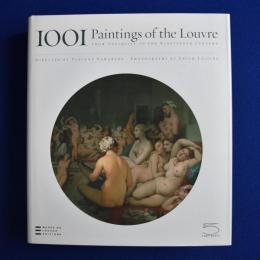 1001 Paintings of the Louvre : From Antiquity to the Nineteenth Century