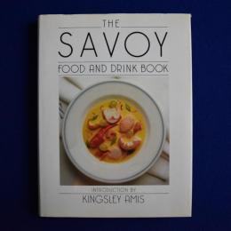 THE SAVOY : FOOD AND DRINK BOOK