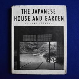 The Japanese House And Garden 日本家屋と日本庭園