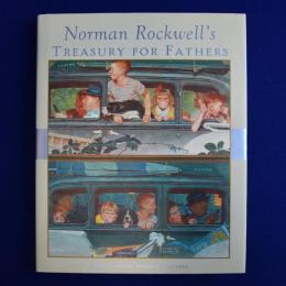 Norman Rockwell's Treasury for Fathers ノーマン・ロックウェル