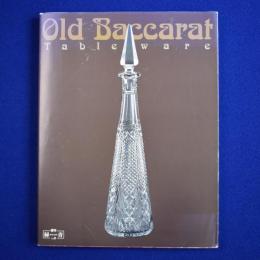 Old Baccarat : Tableware オールドバカラ