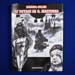 LE VOYAGE DE G. MASTORNA フェデリコ・フェリーニ ミロ・マナラ