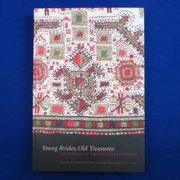 Young Brides, Old Treasures : Macedonian Embroidered Dress マケドニアの刺繍ドレス 〔展覧会図録〕