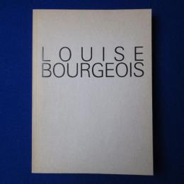 LOUISE BOURGEOIS : HOMESICKNESS ［展覧会図録］