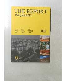 THE REPORT Mongolia 2013