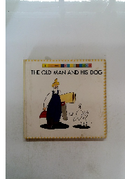THE OLD MAN AND HIS DOG