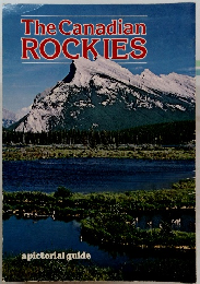 The　Canadian　ROCKIES　apictorial guide