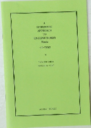 A SYSTEMATIC APPROACH TO ENGLISH WORDS