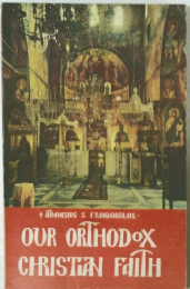 OUR ORTHODOX CHRISTIAN FAITH