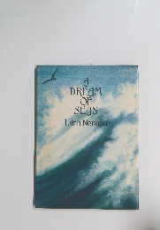 A DREAM OF SEAS　