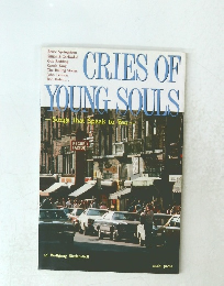 CRIES OF YOUNG SOULS　Songs that Speak to You
