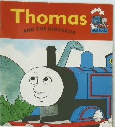 Thomas AND THE DINOSAUR