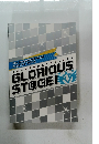 GLORIOUS　STOGE