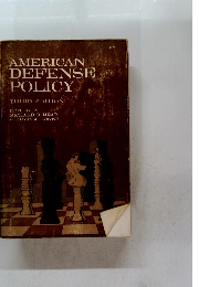 AMERICAN DEFENSE POLICY THIRD EDITION