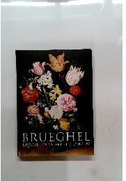 BRUEGHEL 150 YEARS OF AN ARTISTIC DYNASTY
