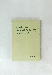 Question-Box (Second) Series 22 Miscellany A