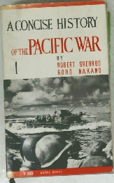 A CONCISE HISTORY OF THE PACIFIC WAR