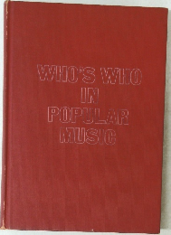 WHO'S WHO IN POPULAR MUSIC