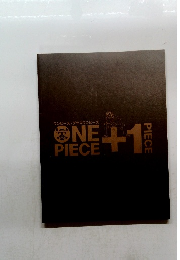 ONE  PIECE　+1　PIECE