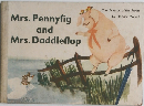 Mrs. Pennyfig and Mrs. Daddleflop Our Friends of the Farm
